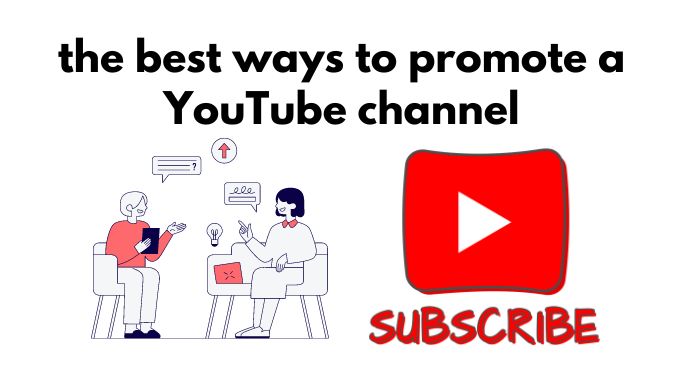 What are the best ways to promote a YouTube channel 2024?